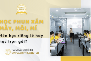Học phun xăm lông mày, môi, mí: nên học riêng lẻ hay học trọn gói? – Carita Academy