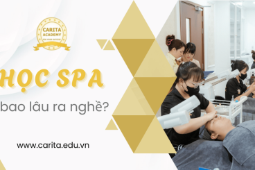 Học spa bao lâu ra nghề và có thu nhập ổn định? – Carita Academy