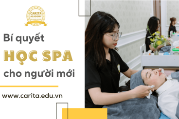 Học Spa có khó không? Bí quyết học tập hiệu quả từ Carita Academy