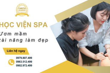 Học viện spa Carita Academy - Nơi ươm mầm tài năng làm đẹp với không gian sáng tạo, cộng đồng đam mê