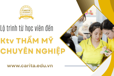 Lộ trình từ học viên đến kỹ thuật viên thẩm mỹ chuyên nghiệp mất bao lâu? – Carita Academy