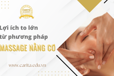 Lợi ích to lớn từ phương pháp massage nâng cơ mà không phải ai cũng biết – Carita Academy