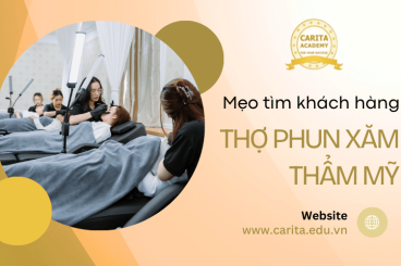 Mẹo tìm khách hàng mà không phải thợ phun xăm thẩm mỹ nào cũng biết – Carita Academy