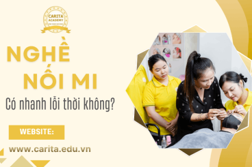 Nghề nối mi có nhanh lỗi thời không? Sự thật về độ bền của ngành làm đẹp - Carita Academy