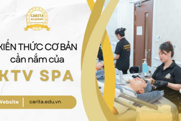 Các kỹ thuật viên spa cần trang bị và nắm vững những kỹ năng, kiến thức gì? - Carita Academy