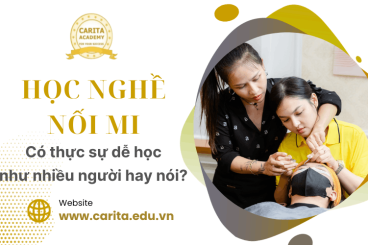 Nối mi có thật sự dễ học như nhiều người nói? Góc nhìn thực tế từ Carita Academy