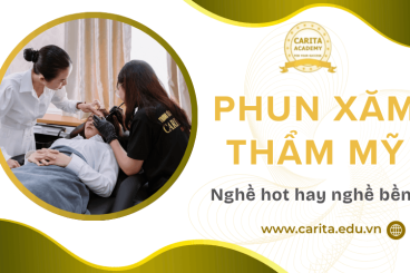 Phun xăm thẩm mỹ: Nghề hot hay nghề bền? – Carita Academy