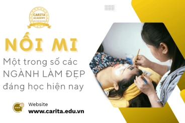 Tại sao nối mi là một trong số các ngành làm đẹp đáng học nhất hiện nay? - Carita Academy
