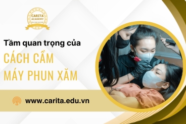 Tầm quan trọng của việc làm quen cách cầm máy phun xăm khi học nghề thẩm mỹ - Carita Academy