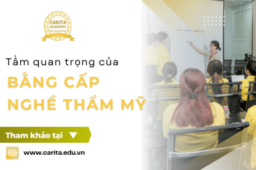 Tầm quan trọng của bằng cấp đối với các nghề thẩm mỹ, làm đẹp - Carita Academy