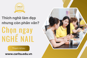 Thích làm đẹp nhưng chưa biết chọn nghề gì? Tham khảo ngay nghề nail! – Carita Academy