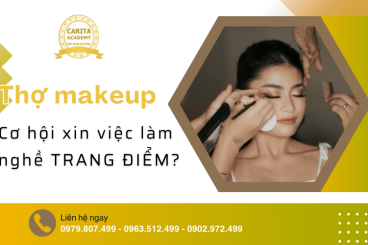 Thợ make up là gì? Nghề trang điểm hiện tại có dễ xin việc không? – Carita Academy