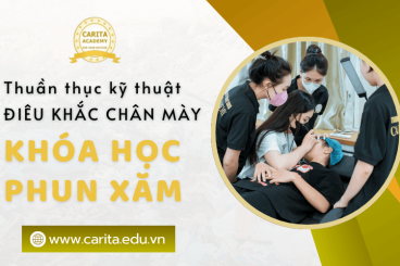 Thuần thục kỹ thuật điêu khắc chân mày với khóa học phun xăm chuyên nghiệp tại Carita Academy