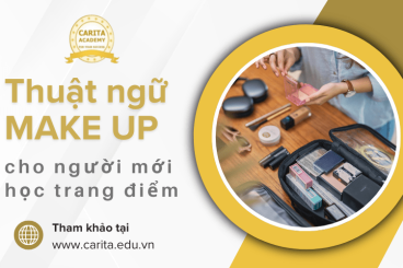 Tổng hợp các thuật ngữ makeup người mới học trang điểm không thể bỏ qua – Carita Academy