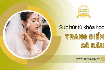 Vì sao các khóa học trang điểm cô dâu ngày càng được nhiều bạn trẻ săn đón? – Carita Academy