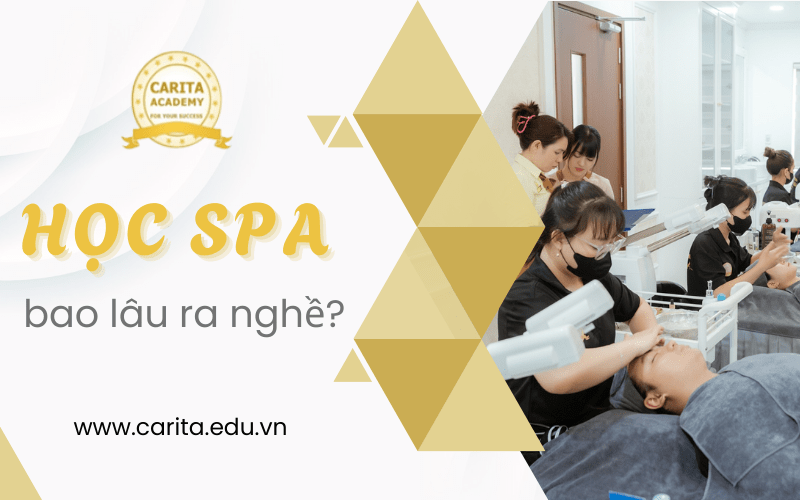 học spa bao lâu ra nghề