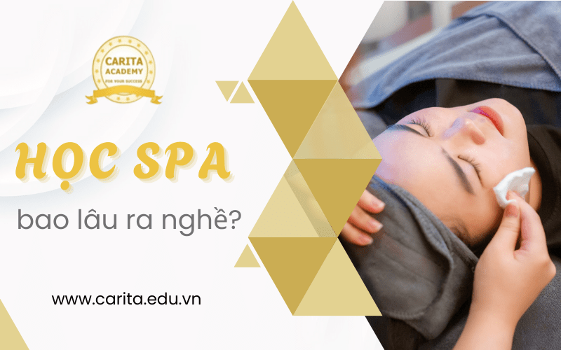 học spa bao lâu ra nghề